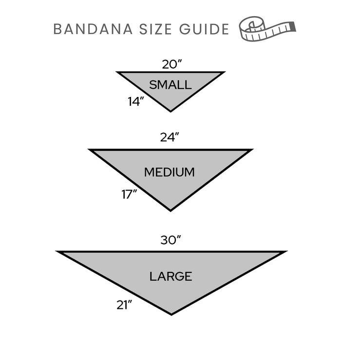 Bandana size guide: small 20 by 14 inches, medium 24 by 17 inches, large 30 by 21 inches.