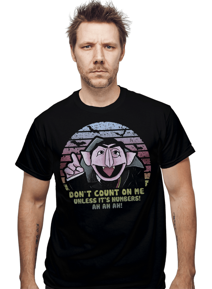 Daily_Deal_Shirts Don't Count On Me Don't Count On Me
