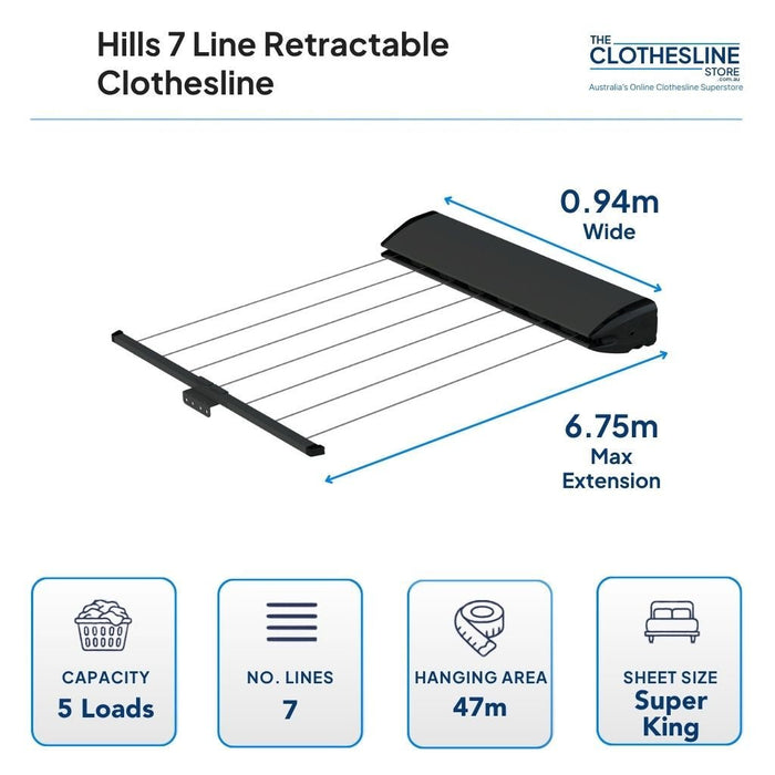 Hills 7 Line Retracting Clothesline dimensions. 0.94m wide with max extension of 6.75m.  5 wash loads, 7 lines, 47m hanging space, suits super kings sheets hang flat over the line.