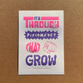 It's Through The Discomfort That You Grow - Art Print by Vibrance Creative x Bright Press