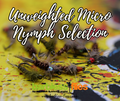 Unweighted Micro Nymph Selection
